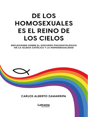 cover image of De los Homosexuales es el reino de los cielos